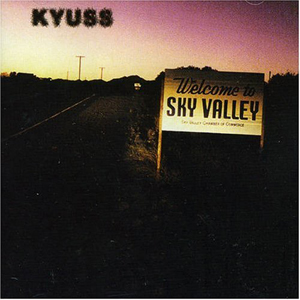 Kyuss: Welcome To Sky Valley